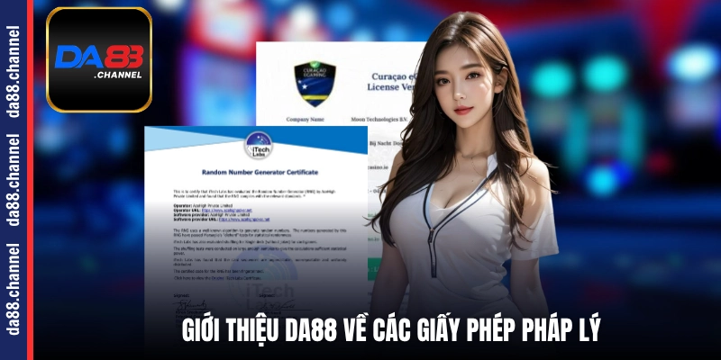 Giới thiệu DA88 về các giấy phép pháp lý